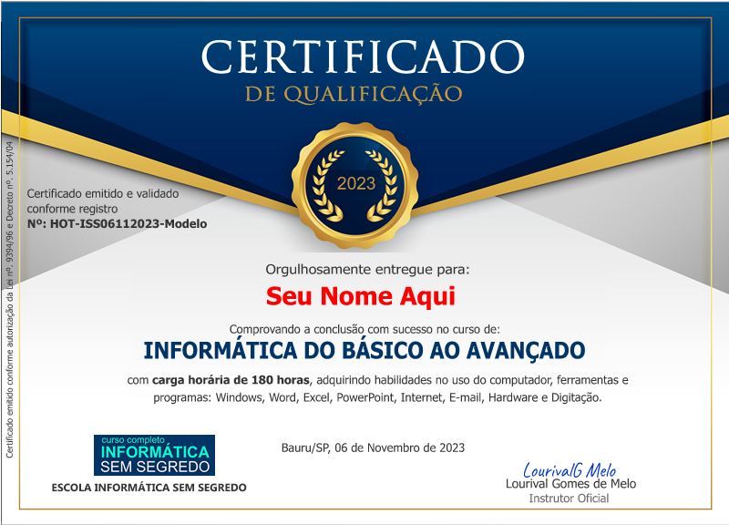 CERTIFICADO DE CONCLUSÃO RECONHECIDO - Curso Informática Online Sem Segredo - Prof Lourival Melo - 2023